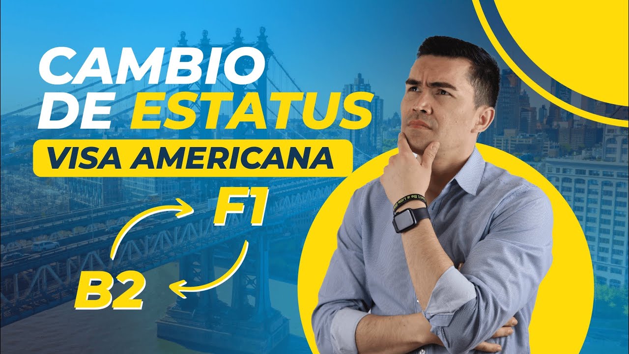 CAMBIO DE ESTATUS - ¿Estás en Estados Unidos y quieres cambiar el rumbo de tu visita?| EZ Visa