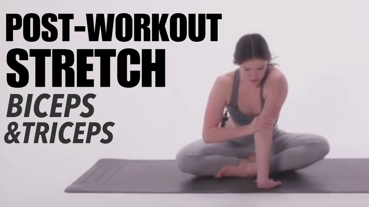 Post Workout Stretch : Biceps and Triceps