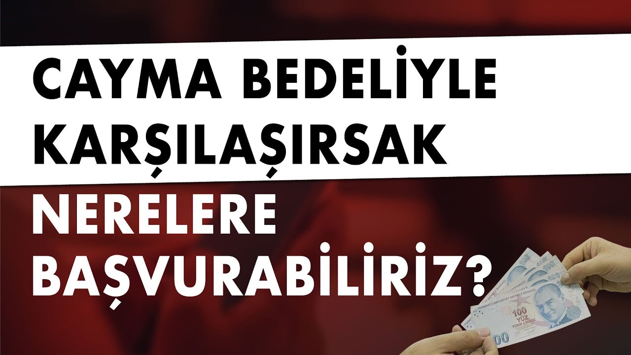 Cayma bedeliyle karşılaşırsak nereye başvurabiliriz? | TBM Onursal Başkanı Aydın Ağaoğlu