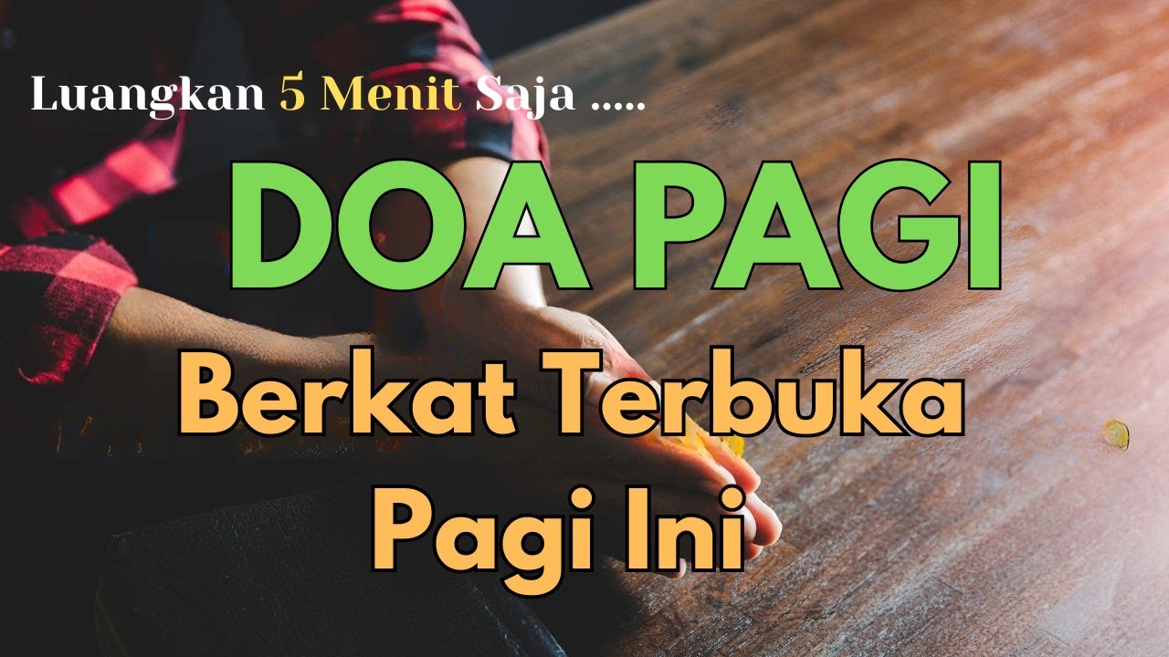 Doa Pagi Pembuka Pintu Berkat: Mujizat Tuhan Terjadi Hari Ini