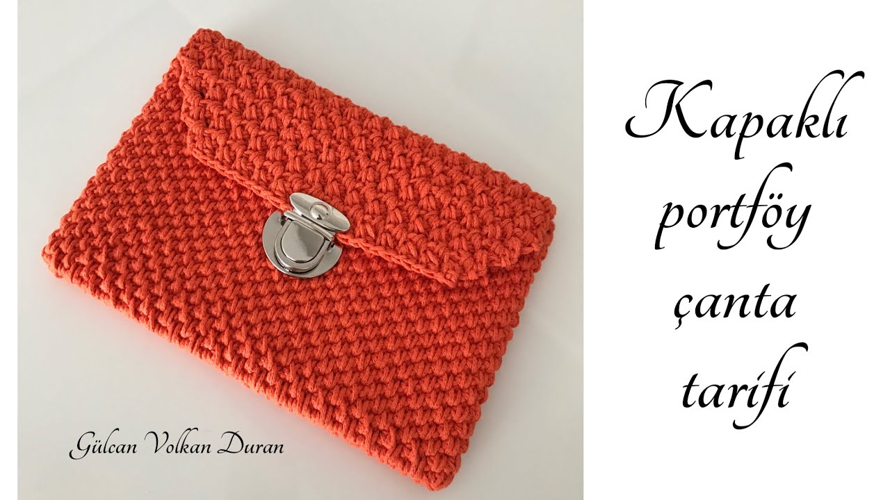 Tığ İşi Örgü Kapaklı  Portföy Çanta Yapımı - Part 1