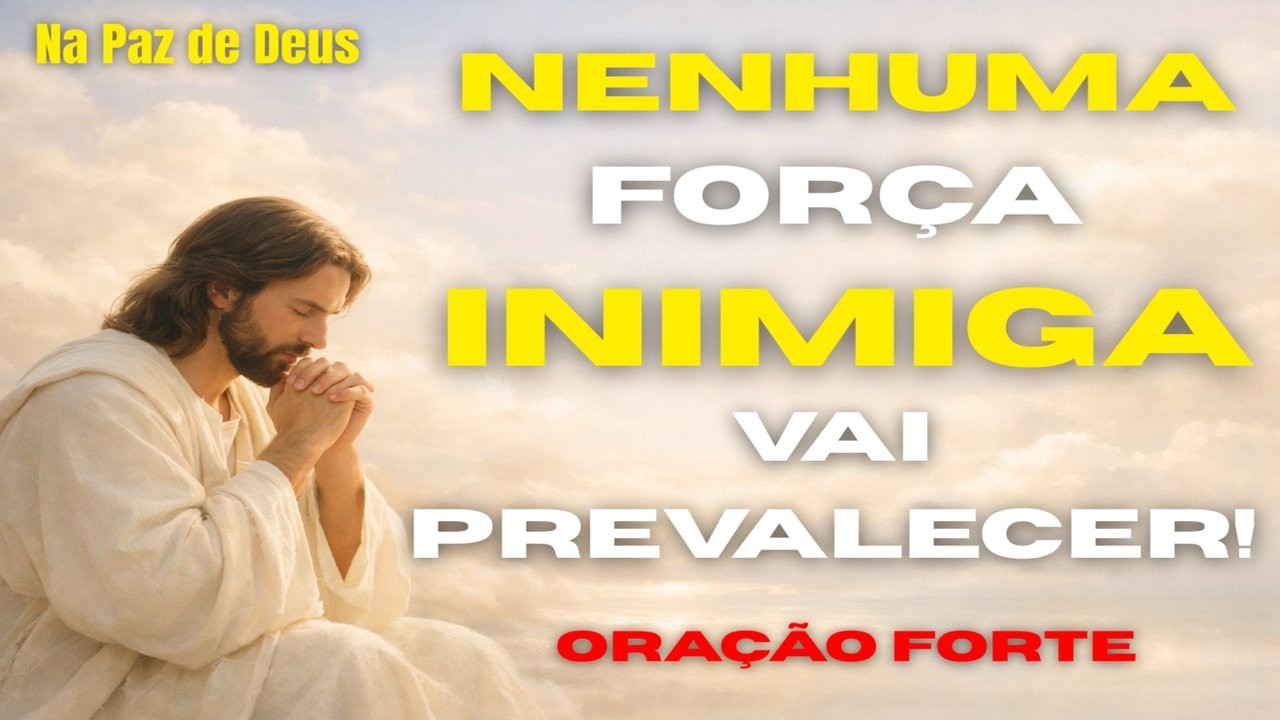 ORAÇÃO FORTÍSSIMA CONTRA TODAS AS FORÇAS INIMIGAS | QUEBRANDO TODO O MAL | Na Paz de Deus
