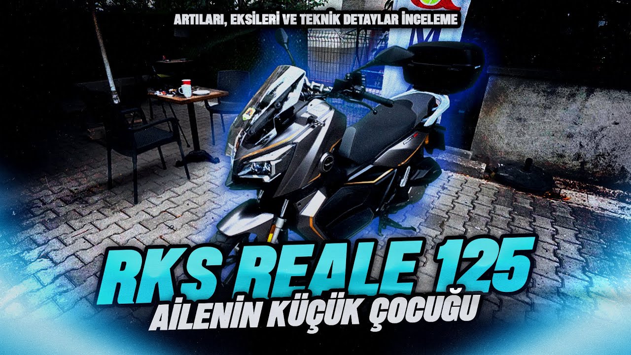 RKS Reale 125 | Uzun Yol, Teknik Özellikler, Artılar Eksiler