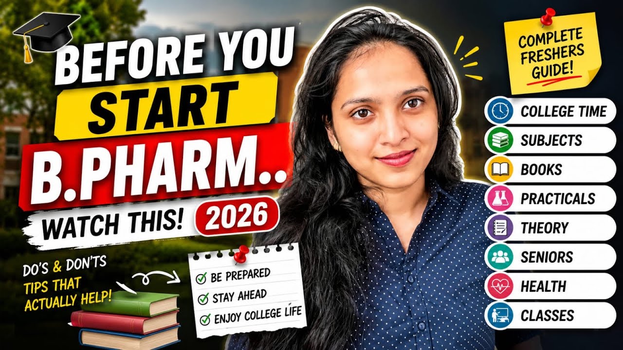 Before you start B.Pharma&hellip;.Watch This (Freshers Guide 2026)