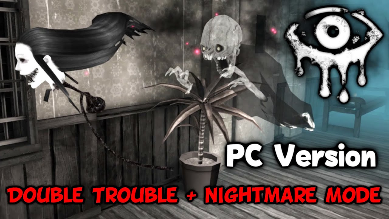 Eyes The Horror Game (PC Version) - Double Trouble And Nightmare Mode (Hospital Map)