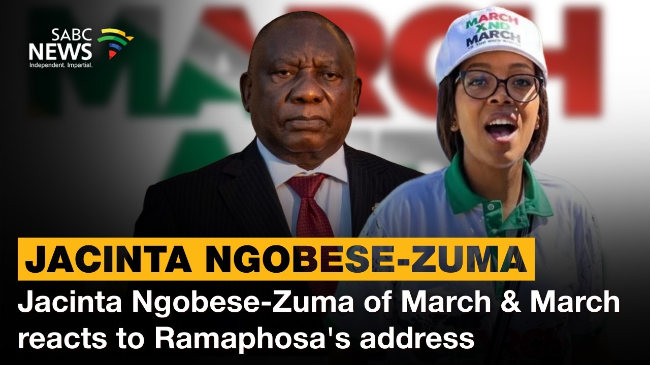 Jacinta Ngobese-Zuma of March & March reacts to Ramaphosa's address