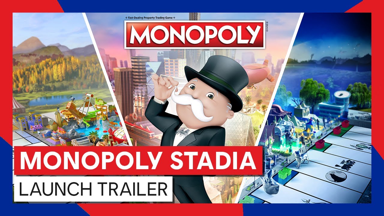 MONOPOLY STADIA - LAUNCH TRAILER