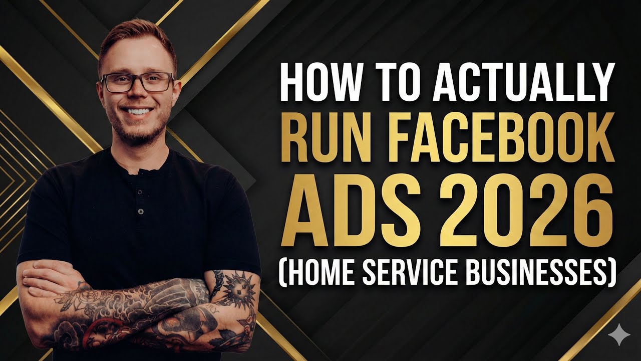 How To Actually Run Facebook Ads 2026 (Home Service Businesses)