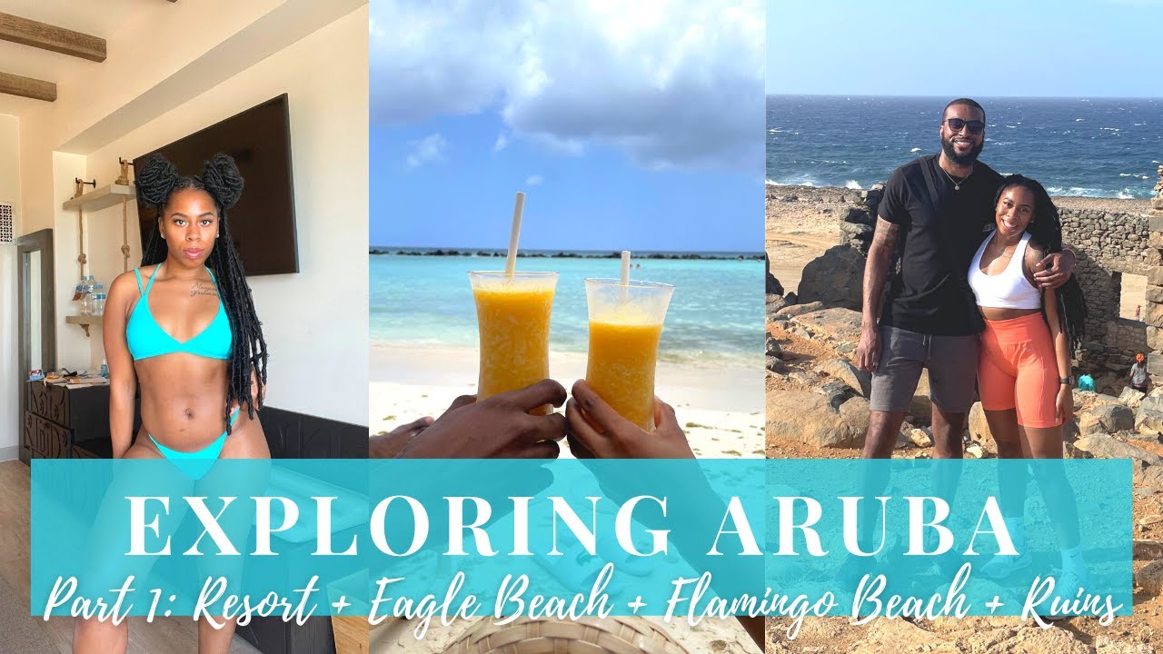TRIP TO ARUBA : PART 1!!! ADULT RESORT + EAGLE BEACH + PRIVATE FLAMINGO BEACH + RUINS | TRAVEL VLOG