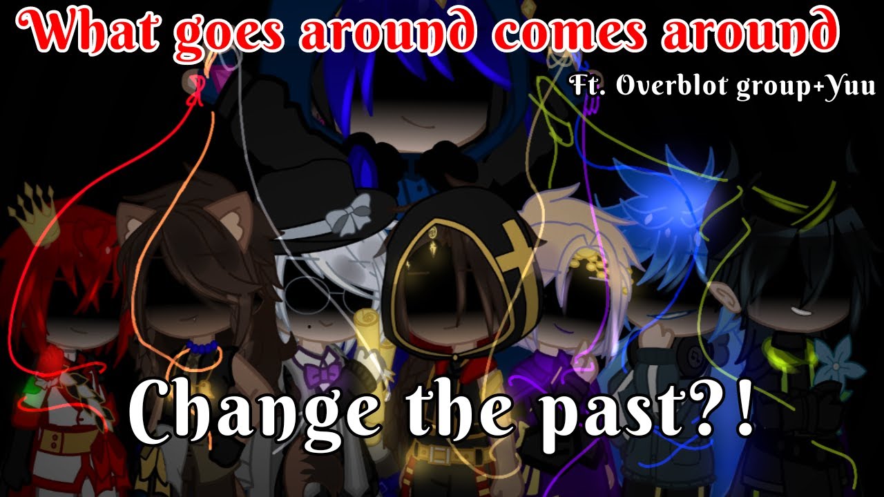 What goes around comes around//villain lair//ft. Overblot group + Yuu