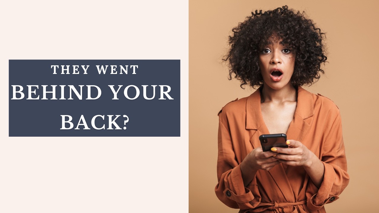 When Employees Go Behind Your Back