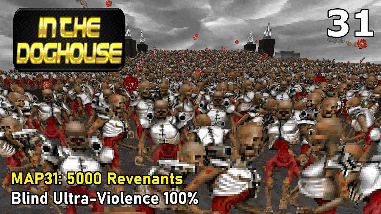 Doom II: In the Doghouse - MAP31: 5000 Revenants (Blind Ultra-Violence 100%)
