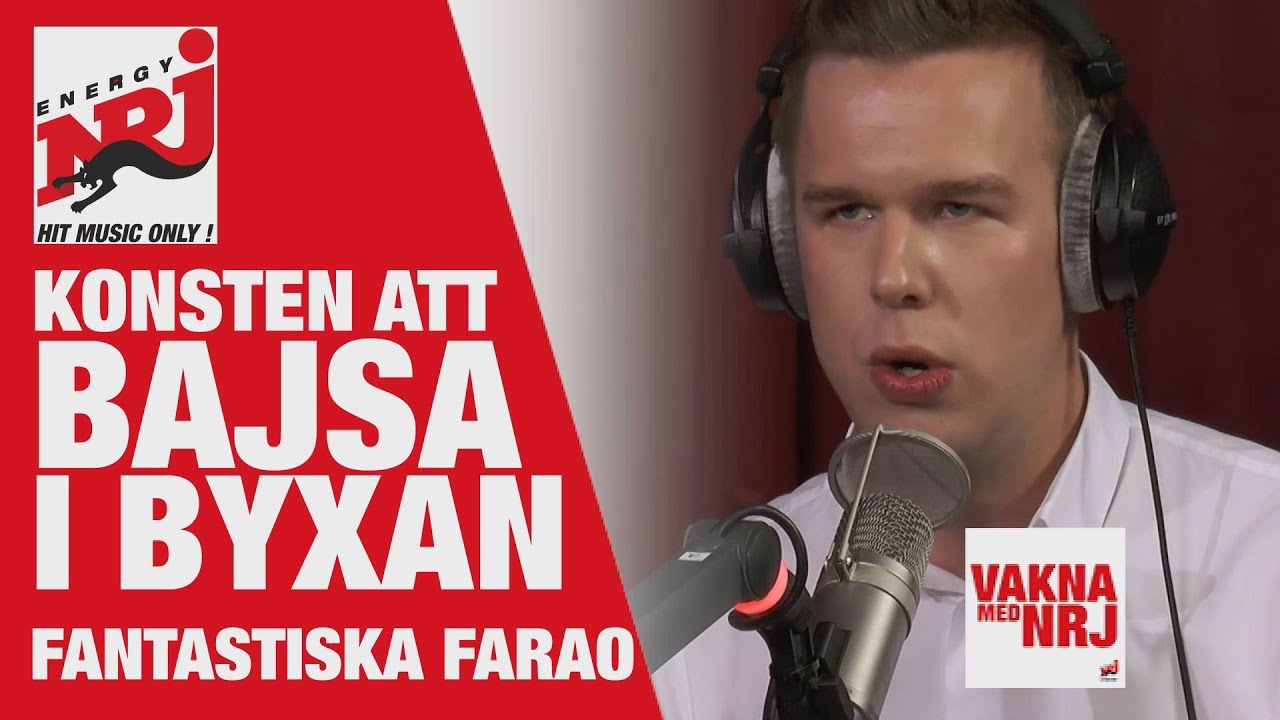 Farao: Konsten att bajsa på sig - VAKNA MED NRJ
