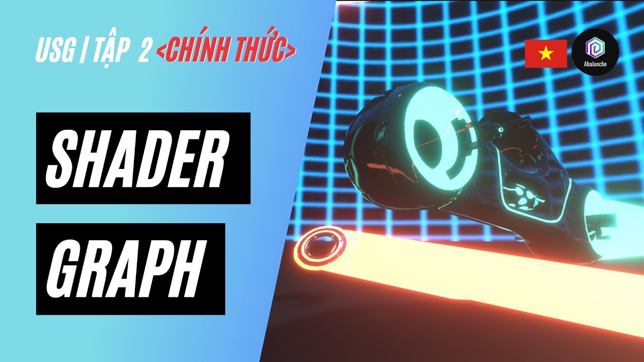 🇻🇳 Tập 2 - Shader Graph (Full) | VN (Cách tạo hiệu ứng màu nhấp nháy trong Unity Shader Graph)