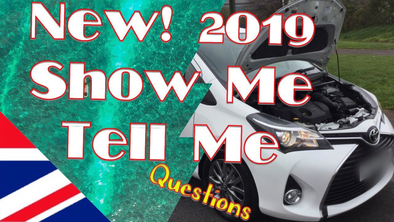 Show Me, Tell Me Questions - New Test 2019 - UK
