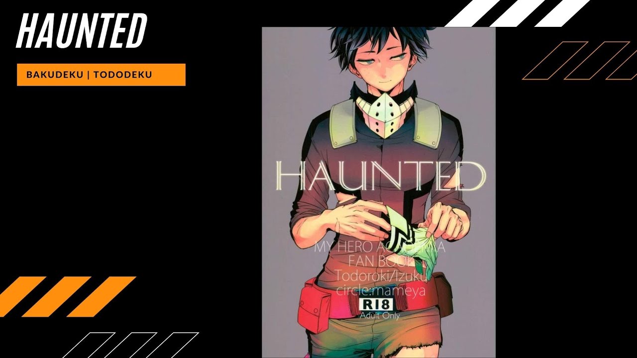 Haunted | Mameya | BakuDeku/TodoDeku