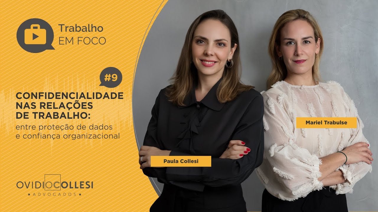 Confidencialidade nas relações de trabalho: entre proteção de dados e confiança organizacional