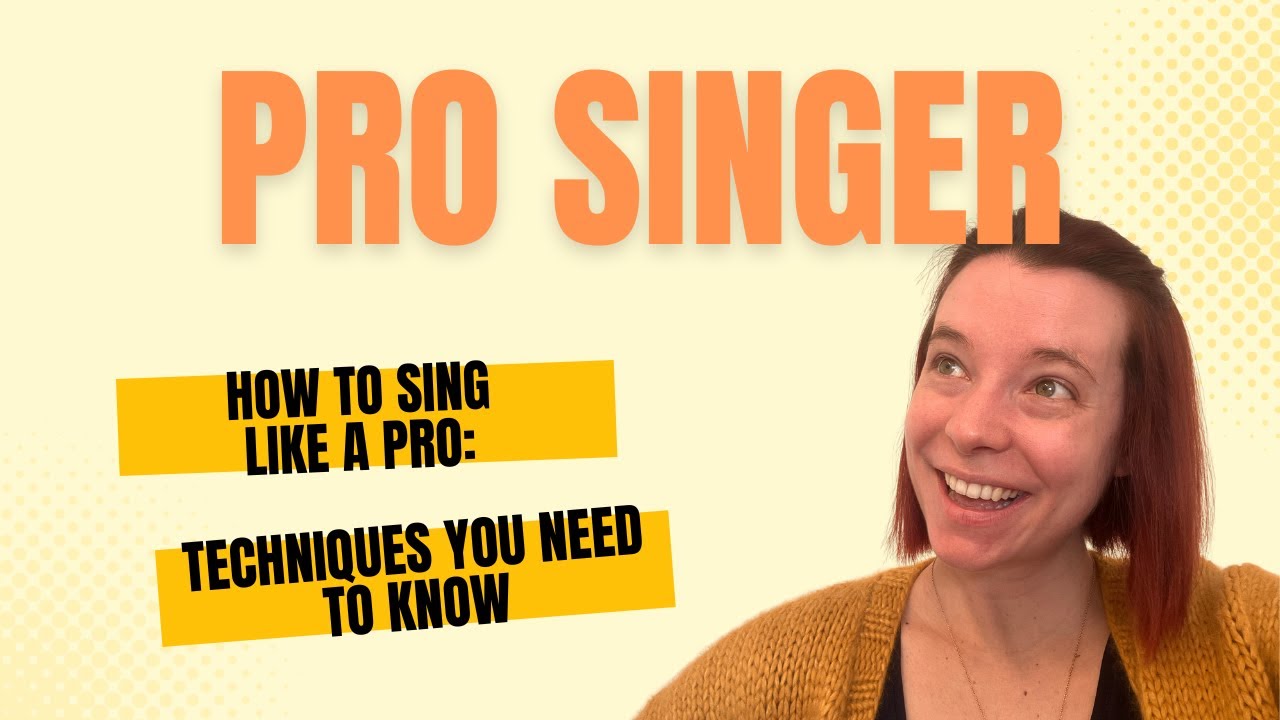 How to Sing Like a Pro: Techniques You Need to Know