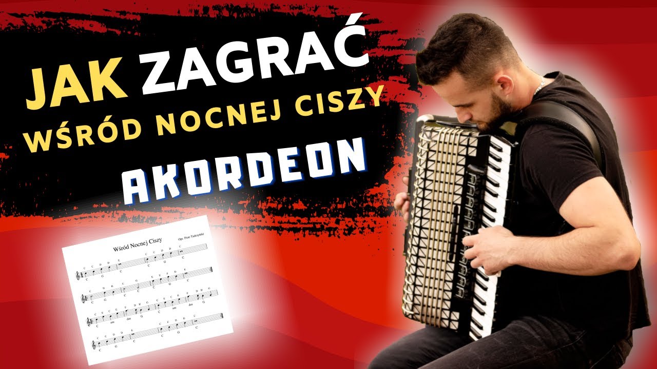 #3 Jak Zagrać Wśród Nocnej Ciszy - Na Akordeonie