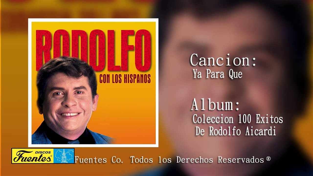 Ya Para Que - Rodolfo Aicardi Con Los Hispanos | Discos Fuentes