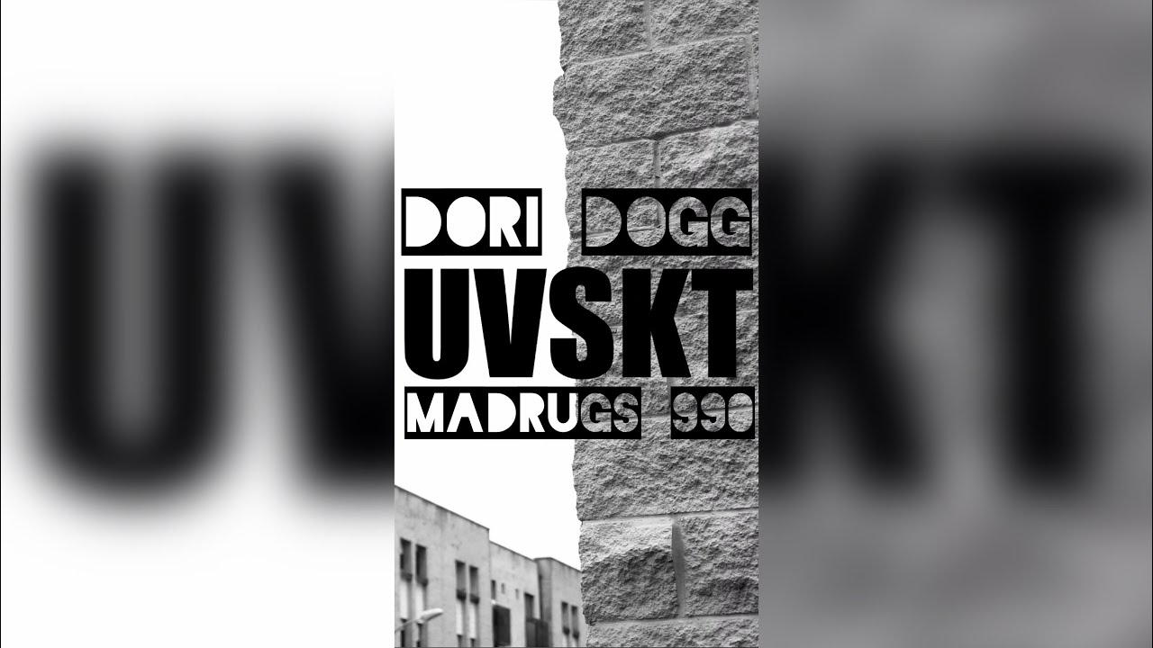 DORI DOGG FT. MADRUGZ OPP - UVSKT 990 (prod by CORD) 2020