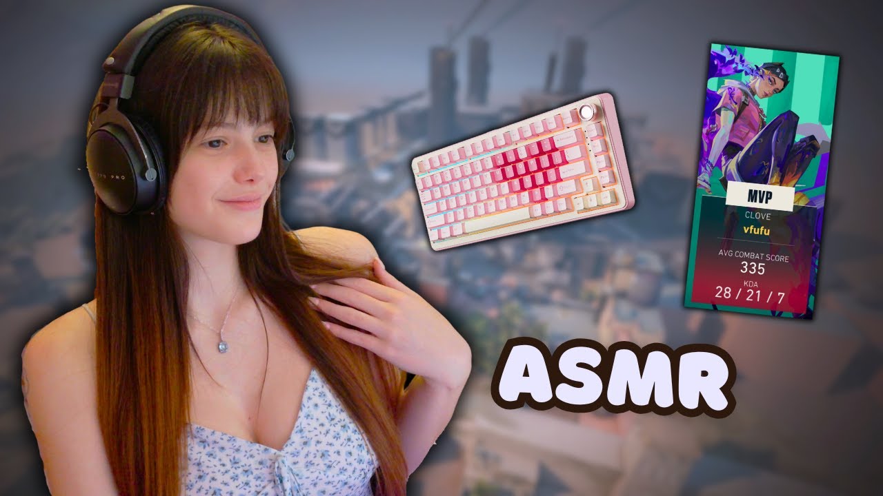 ASMR | Геймплей VALORANT с КРЕМОВОЙ КЛАВИАТУРОЙ! + Тихие размышления (#17)