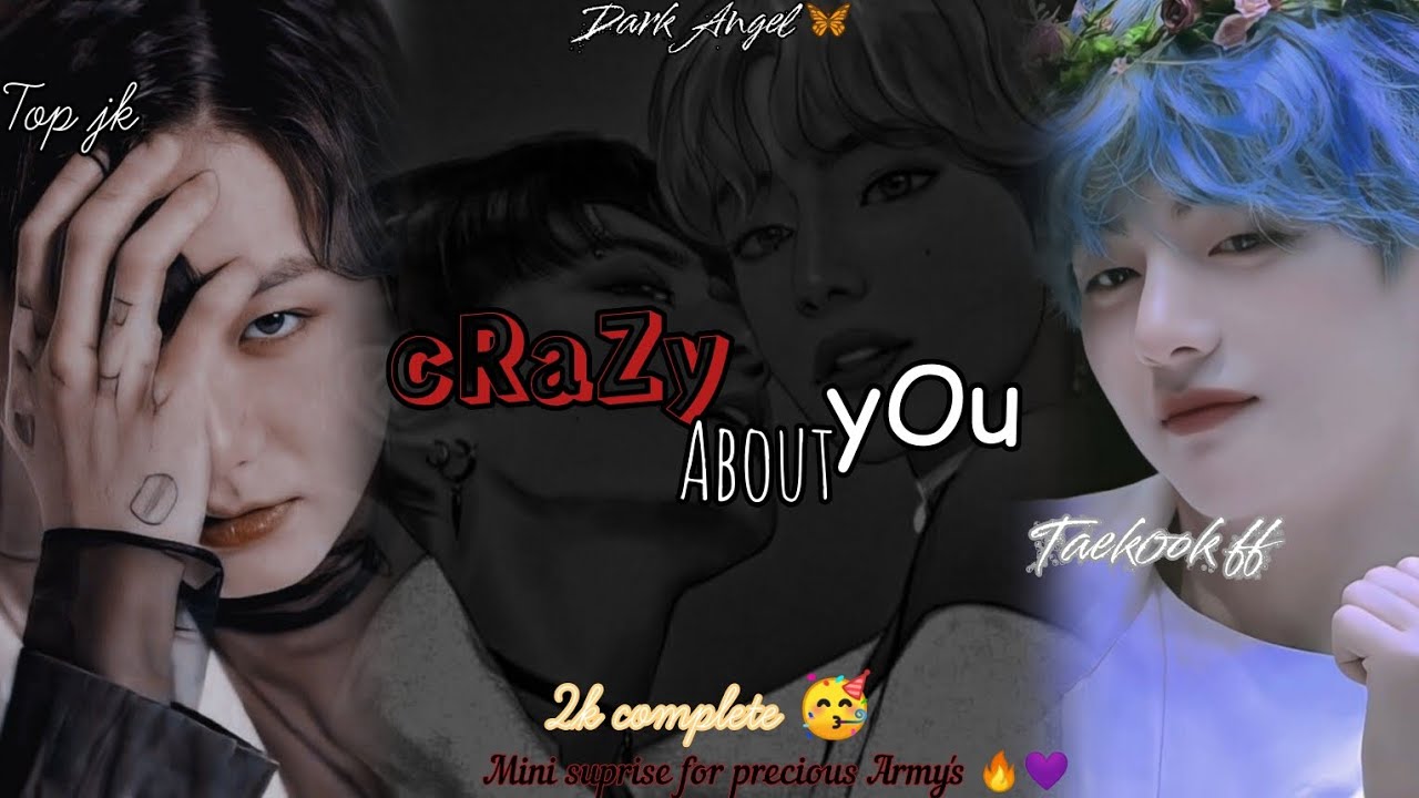 Crazy about yOu 😈🌚|| jeontae||two short story 🥵🦋 last part #purpleyou