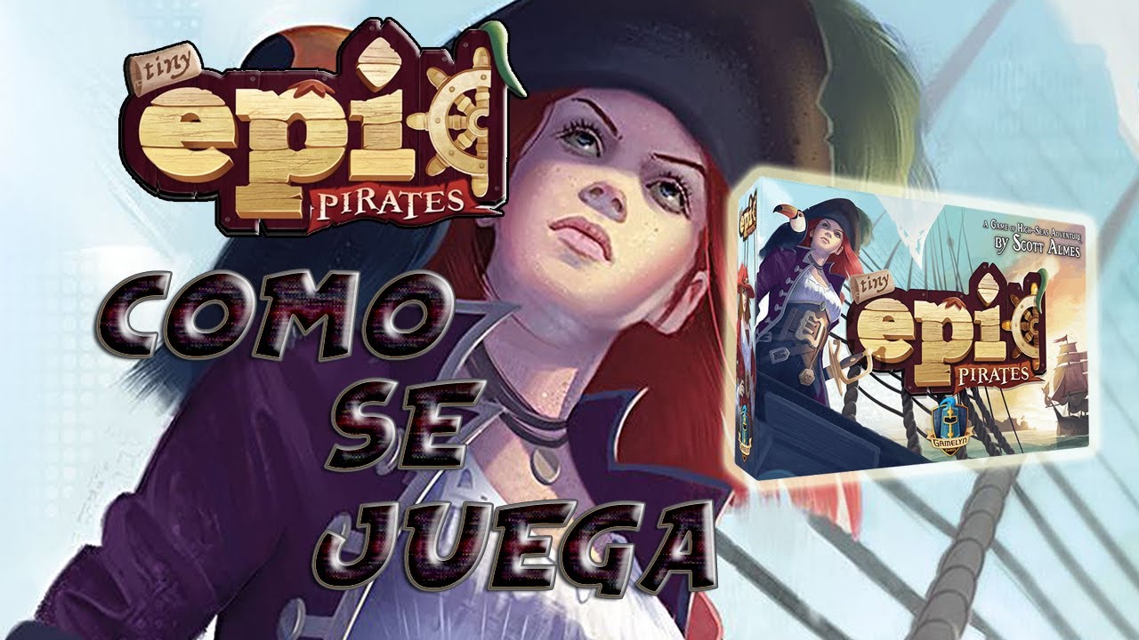 Tiny Epic Pirates- Cómo se juega- Tu Turno