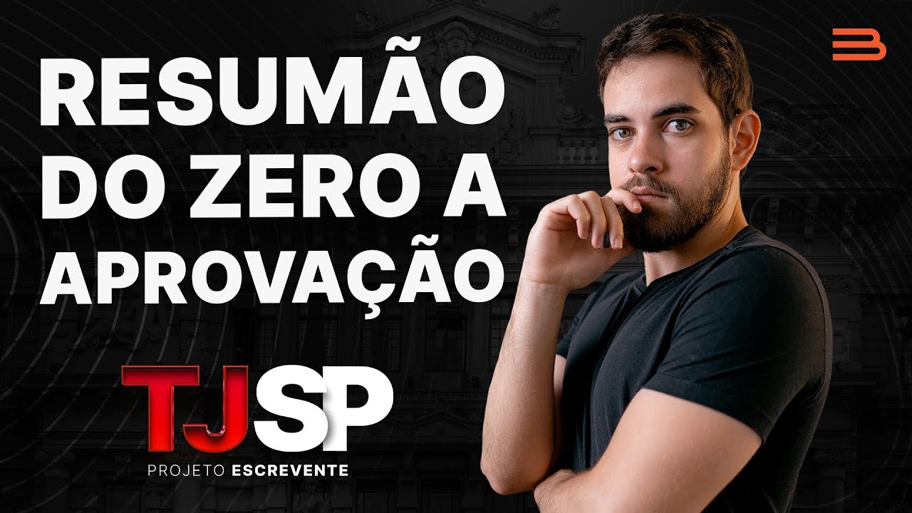 DO ZERO À APROVAÇÃO NO TJ-SP 2026 - LIVE RESUMÃO