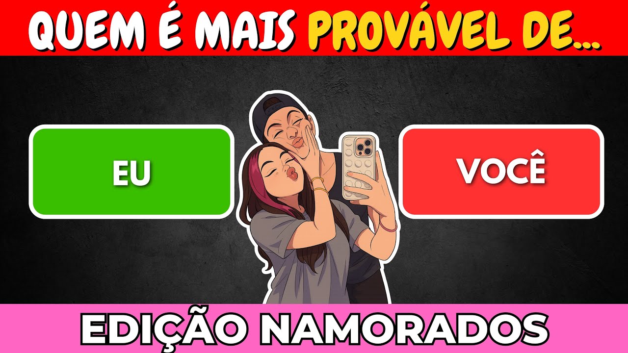 Quem é Mais Provável? - Edição Namorados ❤️ - 40 Perguntas - Quiz Plus