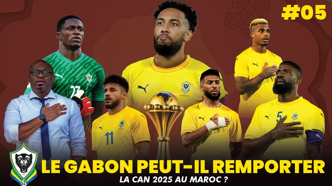 🇬🇦  Présentation des 🐆 Panthères du Gabon | En Route pour la CAN 2025 #05 #CAN2025