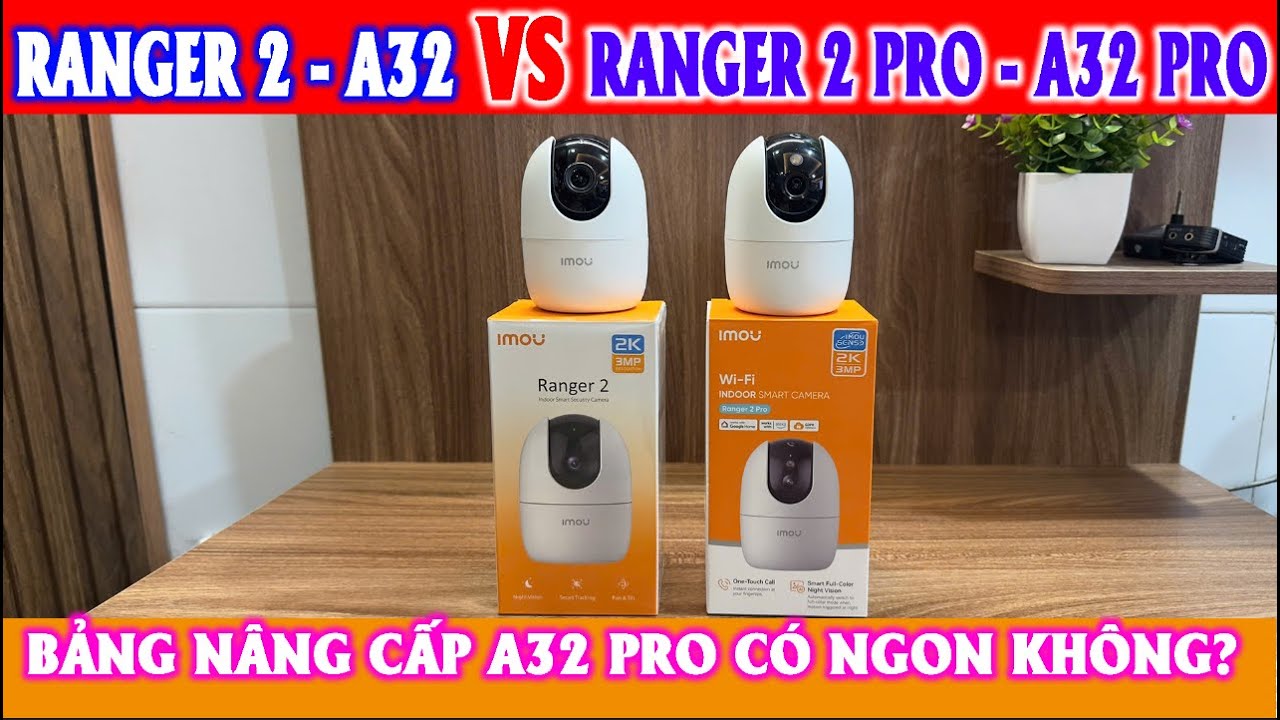 SO SÁNH CAMERA RANGER 2 - A32 VÀ RANGER 2 PRO - A32 PRO #ranger2 #ranger2pro #a32pro #a32vsa32pro