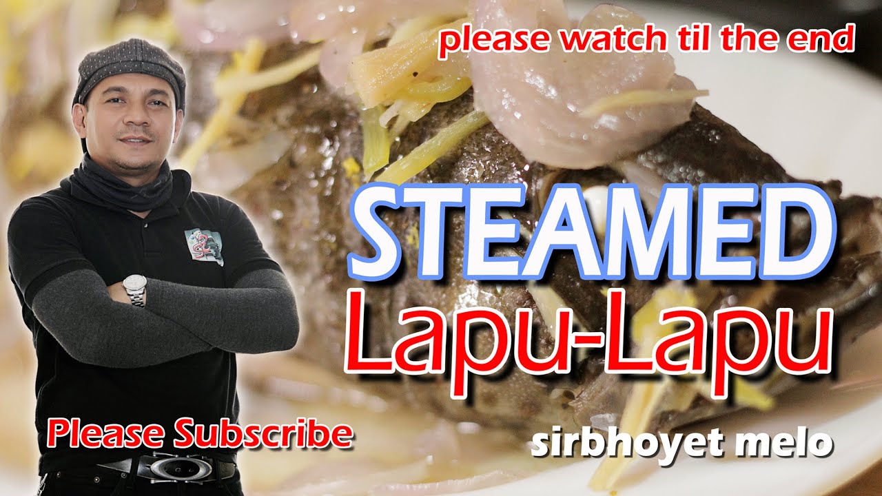 STEAMED Lapu-Lapu
