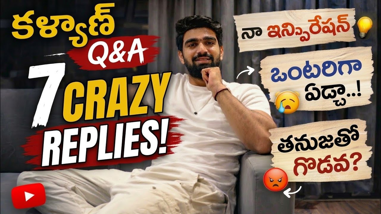 Kalyan Padala Q&A 🤯 | Fans Questions ki 7 Crazy Replies | Full Details