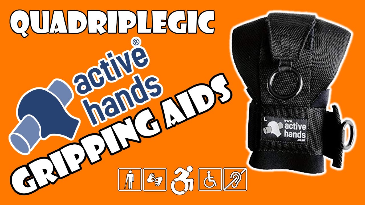 Gripping Aids - Active Hands | Quadriplegic (C5,C6,C7)