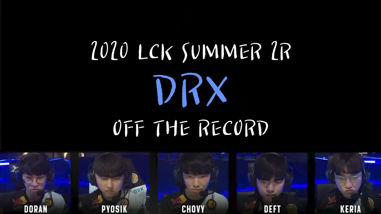 DRX 2020 LCK Summer 2R OFF THE RECORD 모아보기