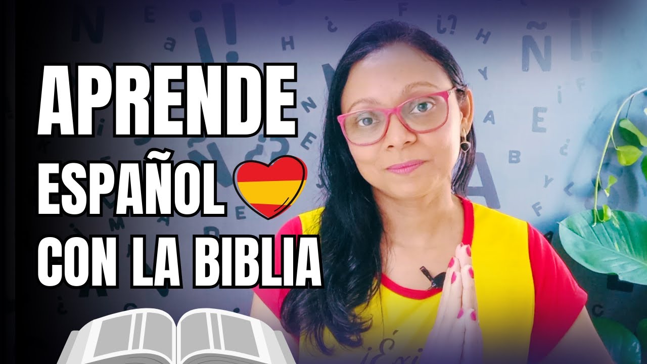 Plan de Estudio: Aprender Español con la Biblia | Tutorial Completo