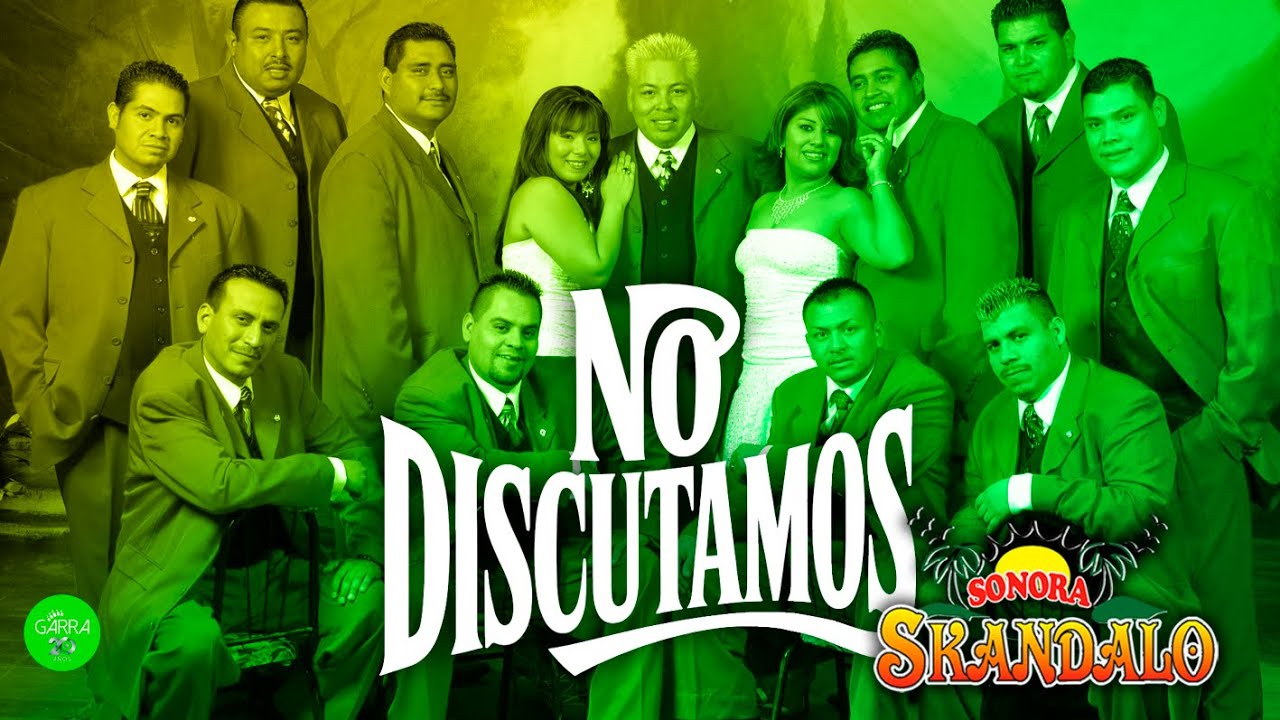 SONORA SKANDALO - No Discutamos