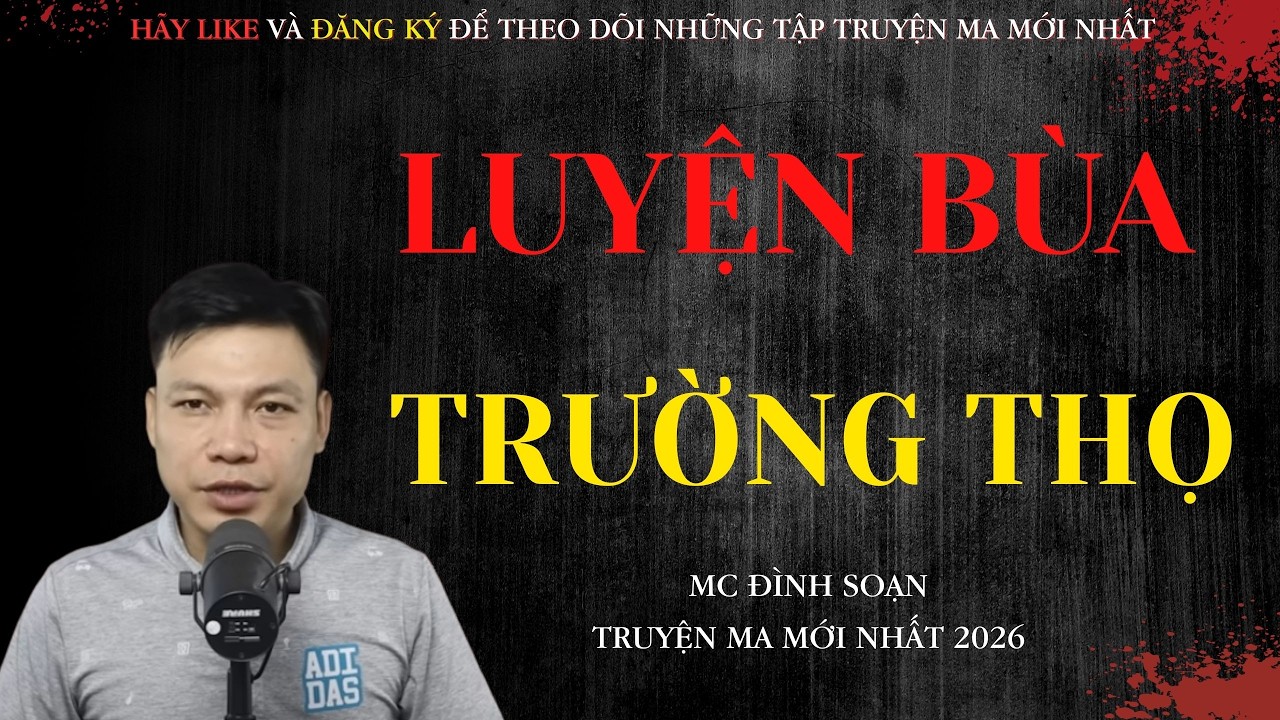 AUDIO ĐÌNH SOẠN : LUYỆN BÒ TRƯỜNG THỌ - TRUYỆN MA CÓ THẬT 100% | MC ĐÌNH SOẠN KỂ