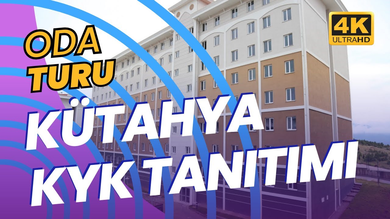 KÜTAHYA KYK YURT TANITIMI