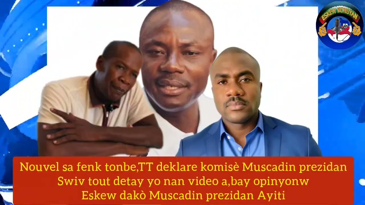 Theriel Thelus lage nouvel la,Muscadin prezidan Ayiti.Ki avi paw ak nouvèl sa?