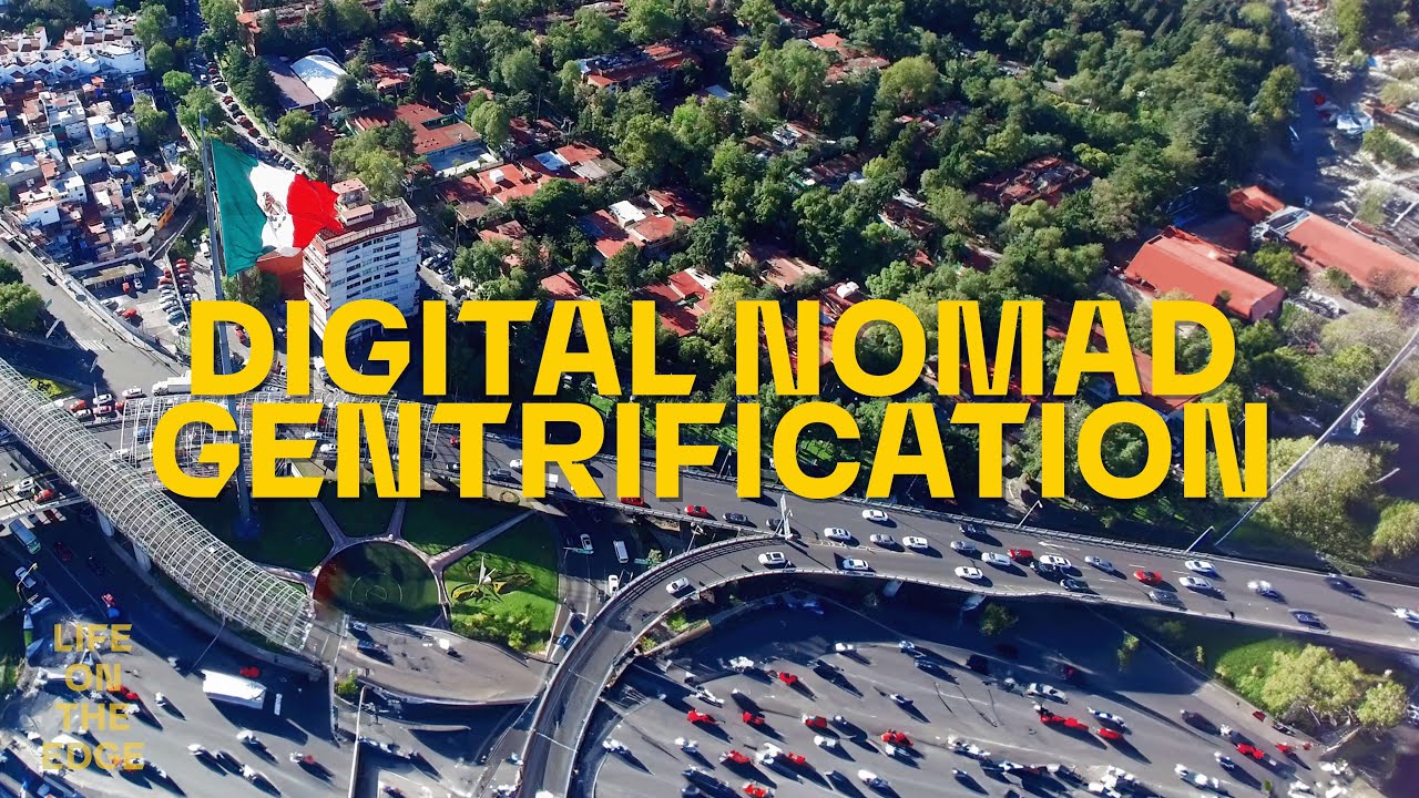 Digital Nomad Gentrification | Life on the Edge