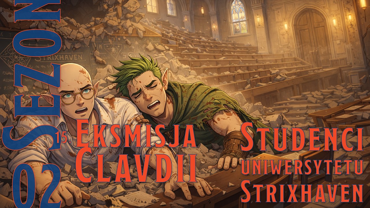 Eksmisja Clavdii | Gramtok | Studenci Uniwersytetu Strixhaven, Sezon 2 epizod 15 | Chuby