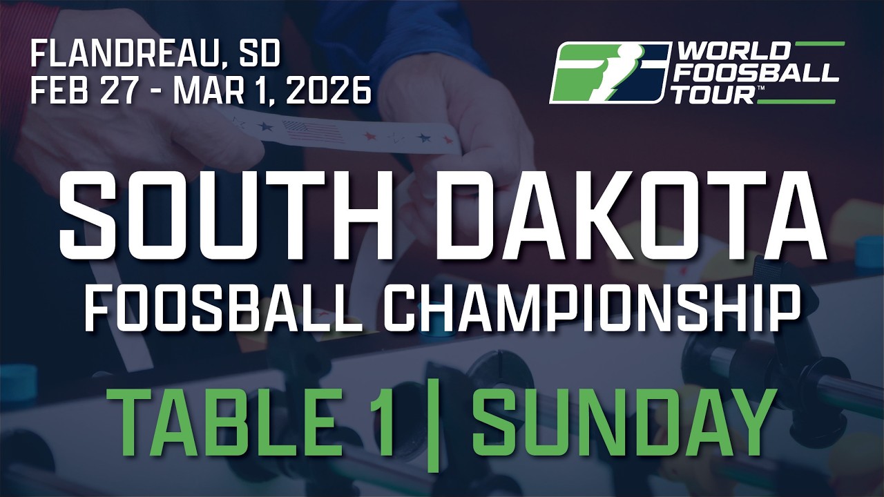 2026 South Dakota State | Sunday Table 1 | World Foosball Tour