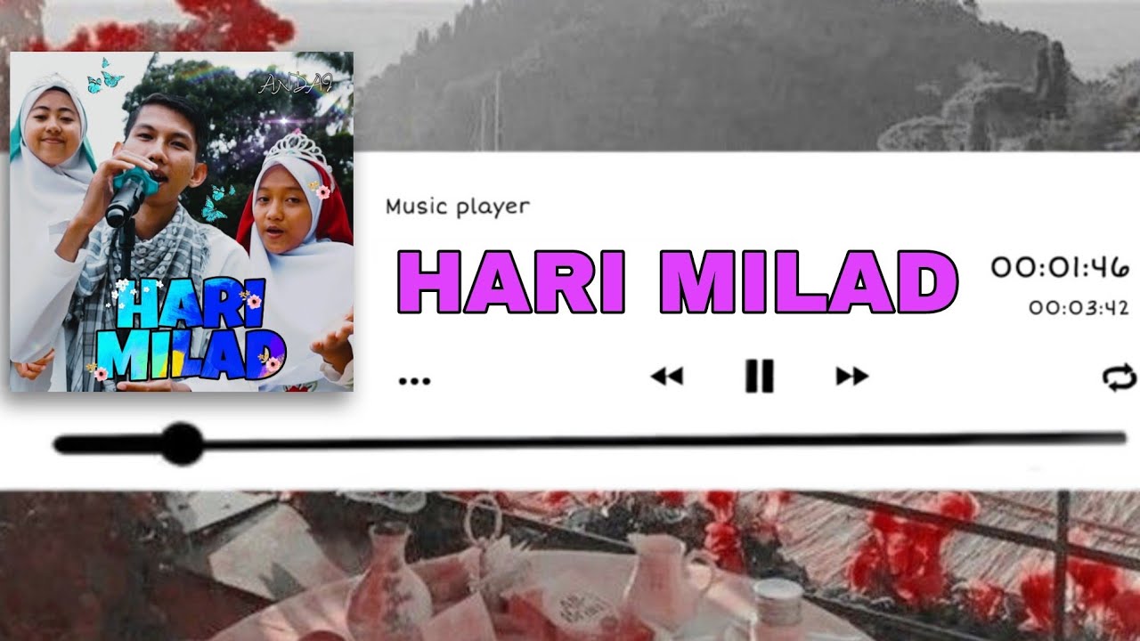 Hari Milad (Official Music Video Lirick)