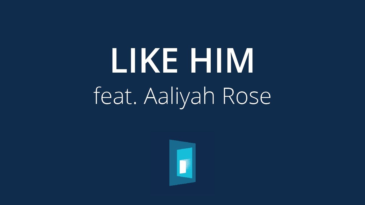 Like Him | Official Track Video | feat. Aaliyah Rose | Youth Christian Music