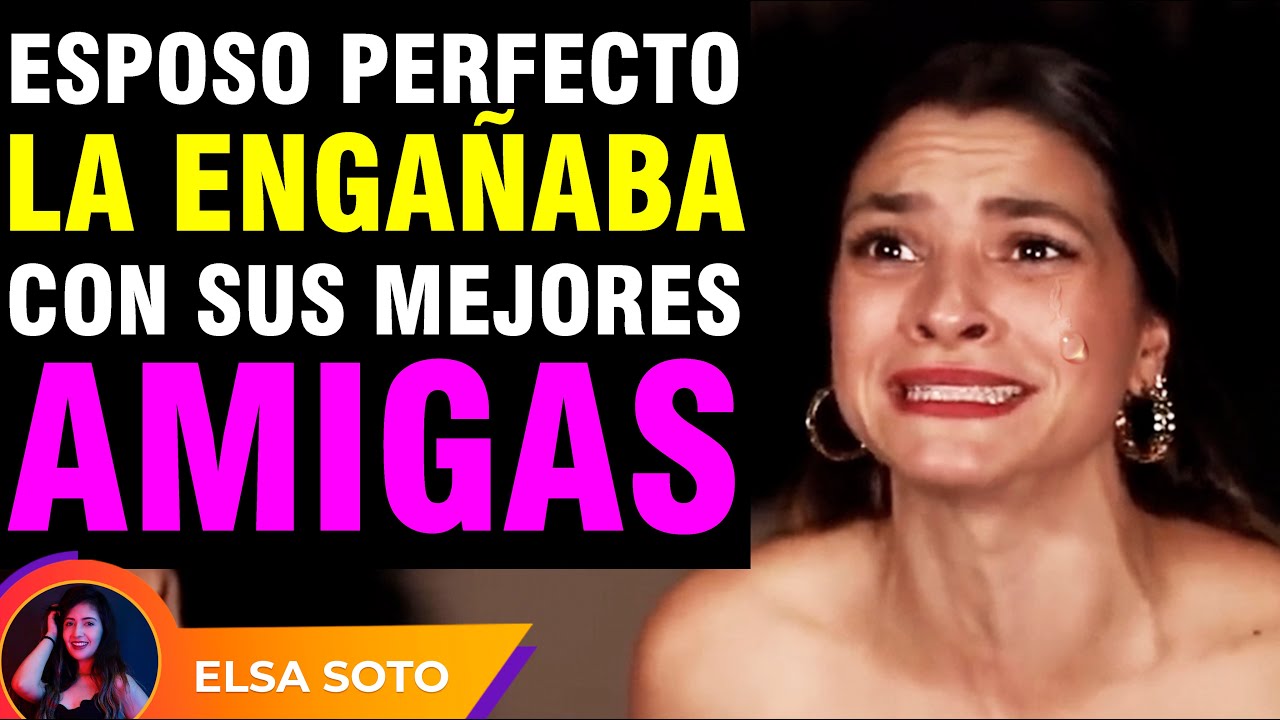 Creía tener el esposo perfecto,pero la engañaba con sus mejores amigas