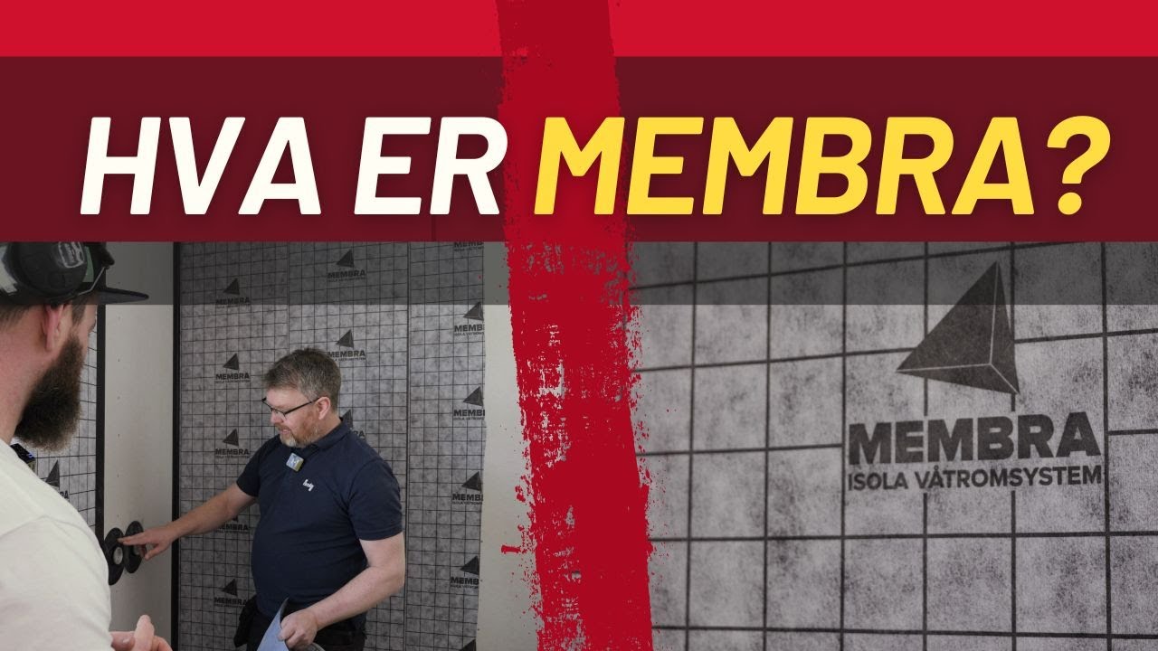 PROFFPRATEN: Hva er MEMBRA? (V&aring;trom, bad, membran)