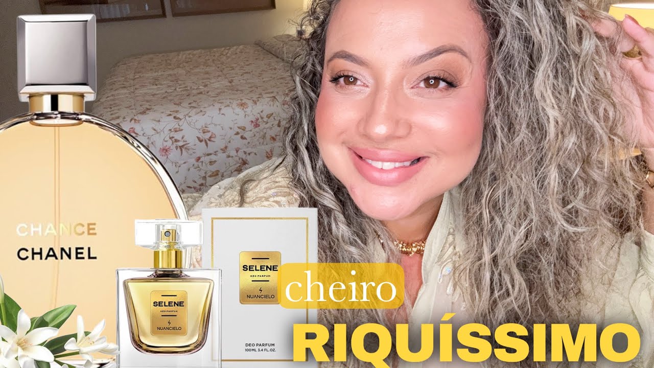 Selene da Nuancielo; Inspirado no Chance Chanel EDP 