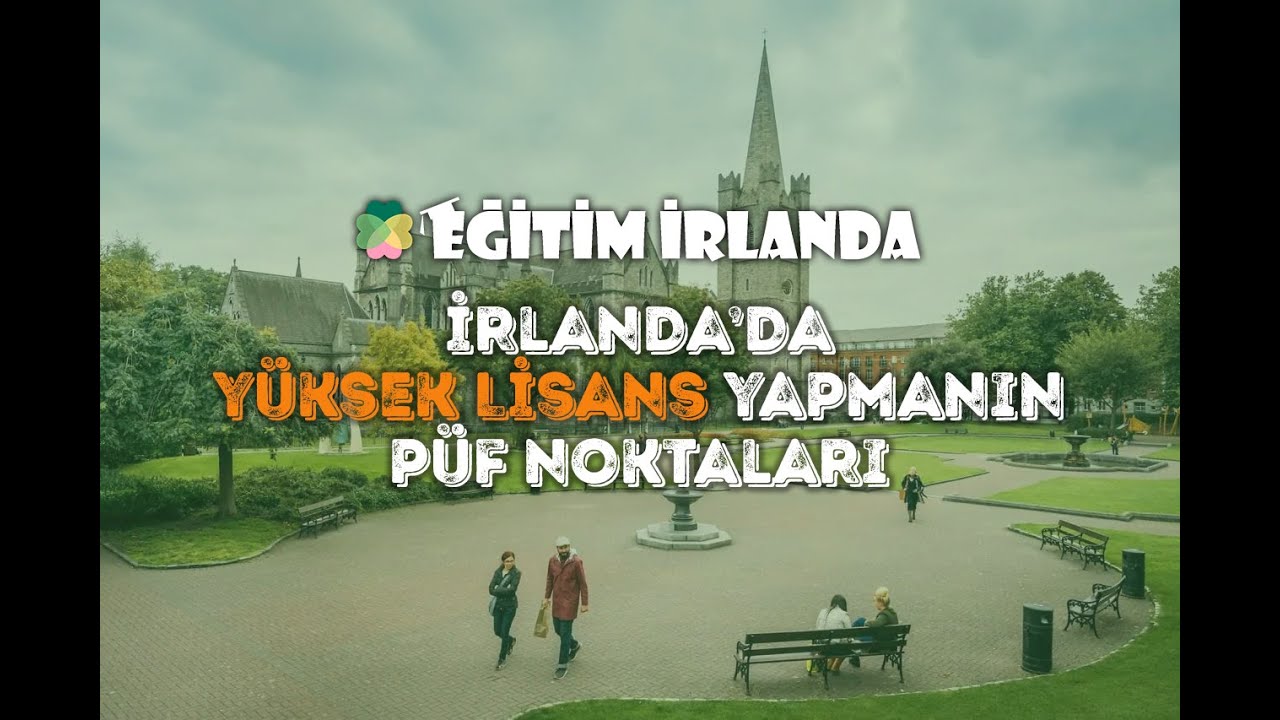 İrlanda'da Yüksek Lisans Yapmanın Püf Noktaları / Webinar